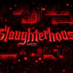 Geometry Dash Slaughterhouse