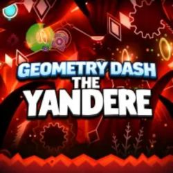 Geometry Dash The Yandere